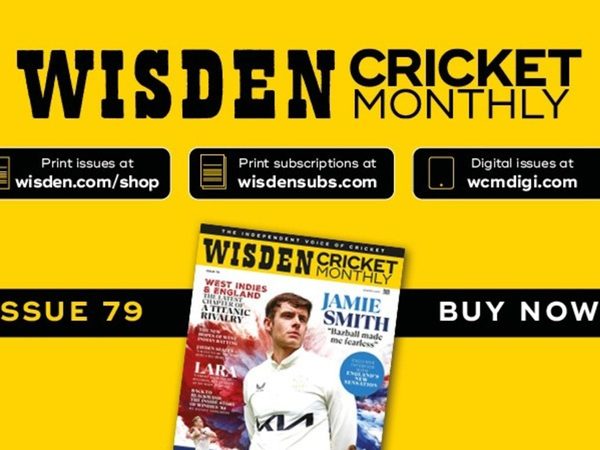 wisden-cricket-monthly-issue-79.Click to read full article.