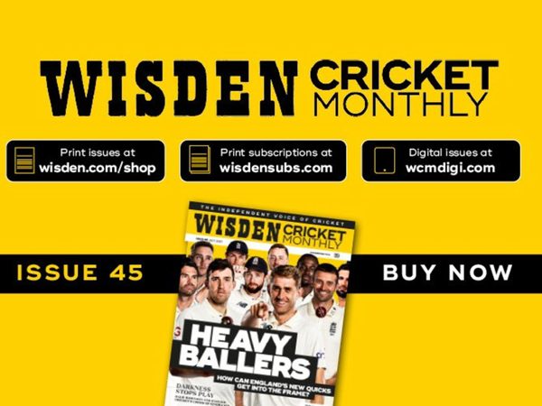 wisden-cricket-monthly-issue-45-englands-heavy-ballers.Click to read full article.