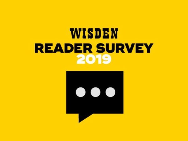have-your-say-wisden-cricket-reader-survey-2019.Click to read full article.