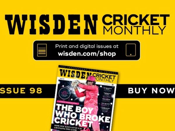 wisden-cricket-monthly-issue-98.Click to read full article.