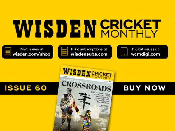 wisden-cricket-monthly-issue-60-cricket-at-a-crossroads.Click to read full article.