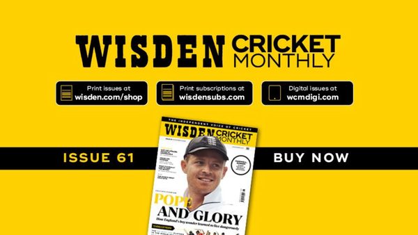 wisden-cricket-monthly-issue-61-ollie-pope-how-englands-golden-boy-learned-to-live-dangerously.Click to read full article.
