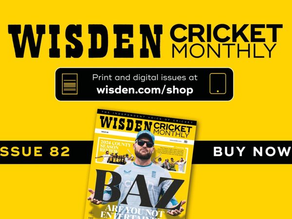 wisden-cricket-monthly-issue-82.Click to read full article.