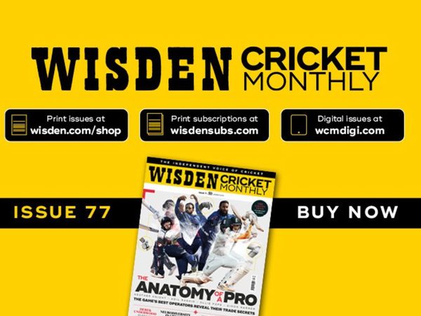 wisden-cricket-monthly-issue-77-performance-special.Click to read full article.