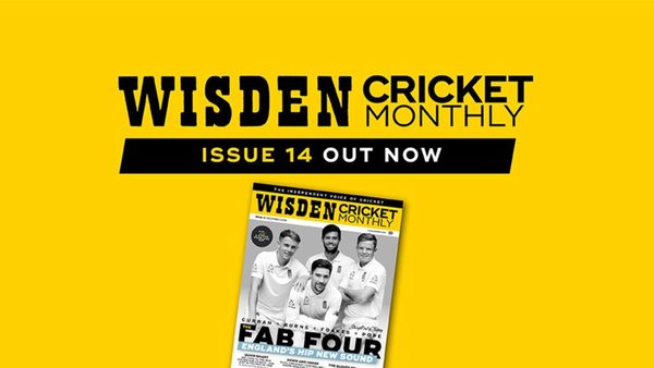 wisden-cricket-monthly-issue-14-englands-hip-new-sound.Click to read full article.