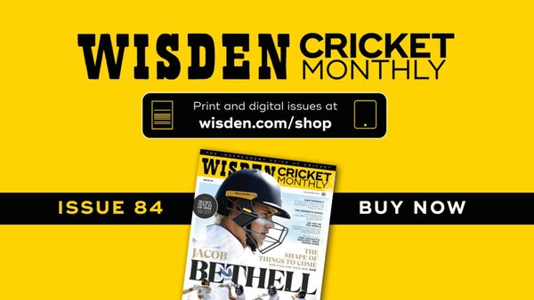 wisden-cricket-monthly-issue-84-the-rise-of-jacob-bethell.Click to read full article.