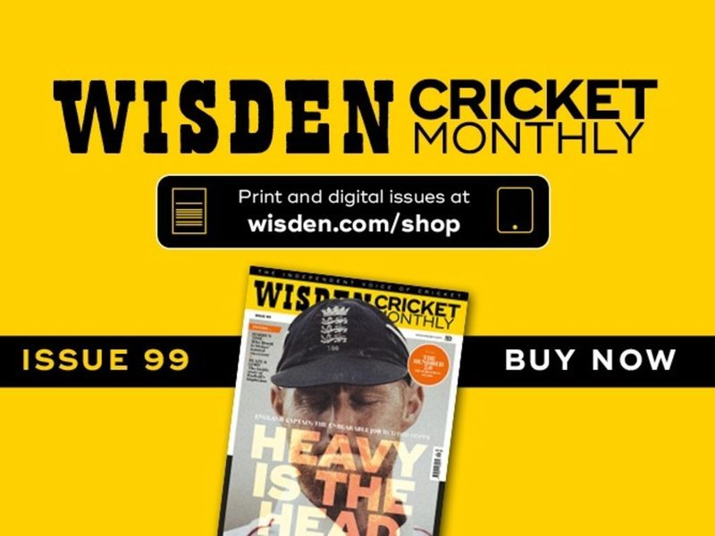 wisden-cricket-monthly-issue-99-england-captain-the-unbearable-job.Click to read full article.