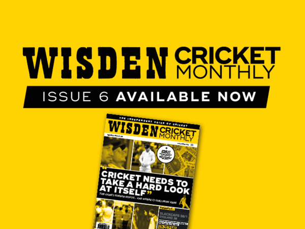 wisden-cricket-monthly-issue-6-cricket-needs-to-take-a-hard-look-at-itself.Click to read full article.
