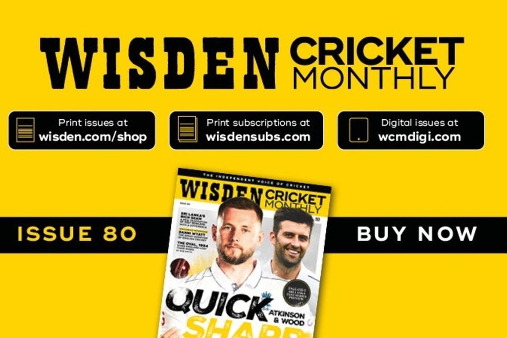 Wisden Cricket Monthly issue 80 – Gus Atkinson, Mark Wood & England's need for speed