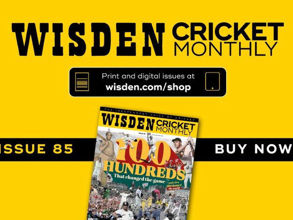 wisden-cricket-monthly-issue-85.Click to read full article.