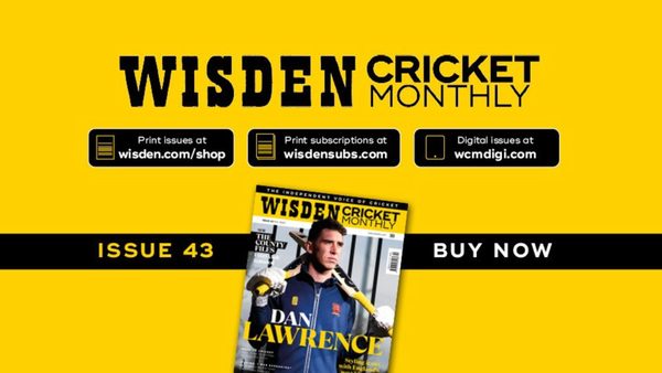 wisden-cricket-monthly-issue-43-styling-it-out-with-dan-lawrence.Click to read full article.