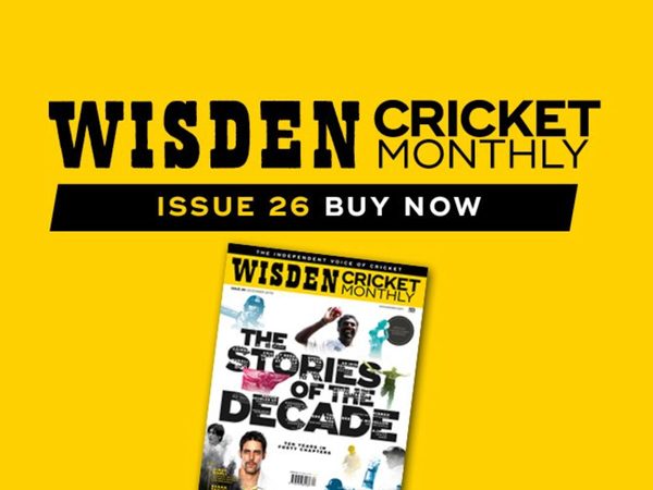 wisden-cricket-monthly-issue-26-the-40-stories-of-the-decade.Click to read full article.
