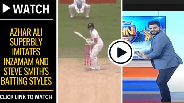 watch-azhar-ali-superbly-imitates-inzamam-and-steve-smiths-batting-styles.Click to read full article.
